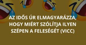 Az idős úr elmagyarázza, hogy miért szólítja ilyen szépen a feleségét (Vicc)