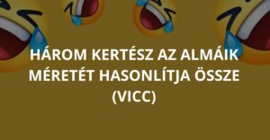 Három kertész az almáik méretét hasonlítja össze (Vicc)