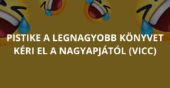 Pistike a legnagyobb könyvet kéri el a nagyapjától (Vicc)