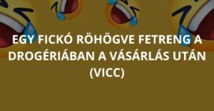 Egy fickó röhögve fetreng a drogériában a vásárlás után (Vicc)