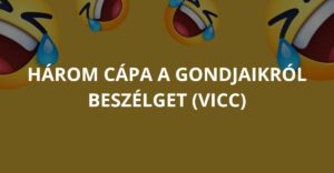 Három cápa a gondjaikról beszélget (Vicc)