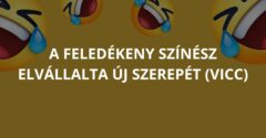 A feledékeny színész elvállalta új szerepét (Vicc)