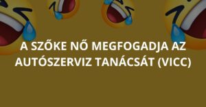 A szőke nő megfogadja az autószerviz tanácsát (Vicc)