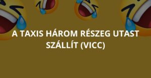 A taxis három részeg utast szállít (Vicc)