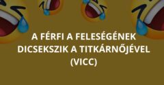 A férfi a feleségének dicsekszik a titkárnőjével (Vicc)