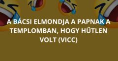 A bácsi elmondja a papnak a templomban, hogy hűtlen volt (Vicc)