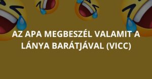 Az apa megbeszél valamit a lánya barátjával (Vicc)