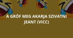 A gróf meg akarja szivatni Jeant (Vicc)