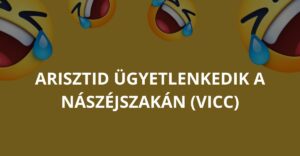 Arisztid ügyetlenkedik a nászéjszakán (Vicc)