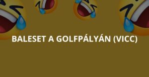 Baleset a golfpályán (Vicc)