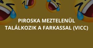 Piroska meztelenül találkozik a farkassal (Vicc)