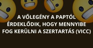 A vőlegény a paptól érdeklődik, hogy mennyibe fog kerülni a szertartás (Vicc)