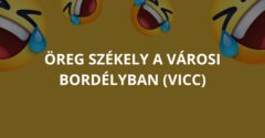 Öreg székely a városi bordélyban (Vicc)